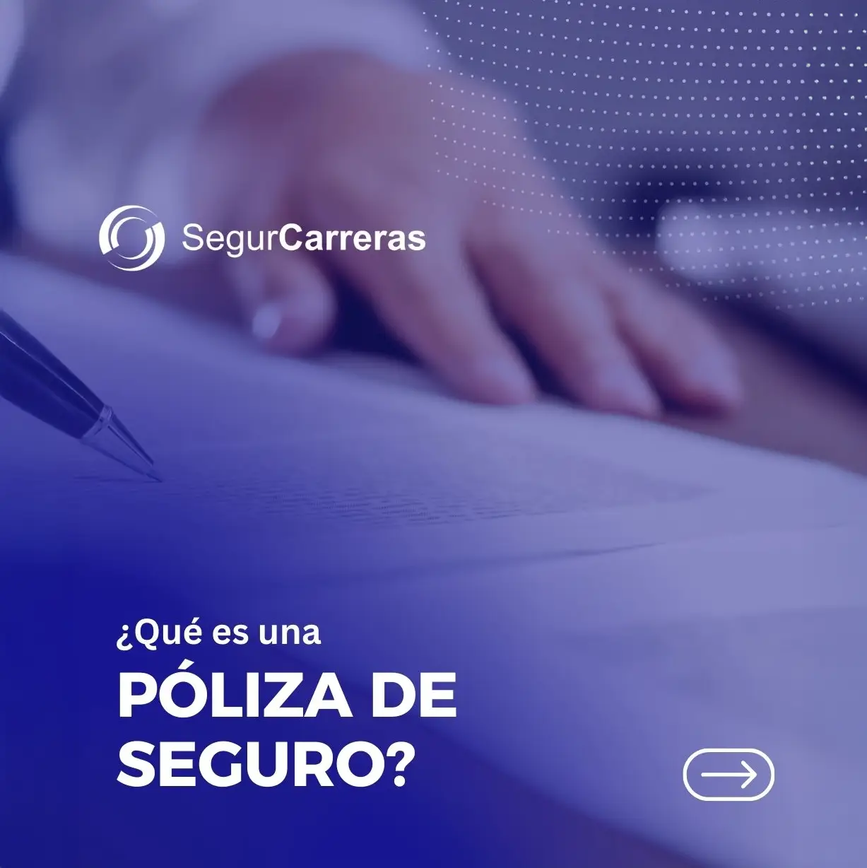 Te explicamos que es una póliza de seguros